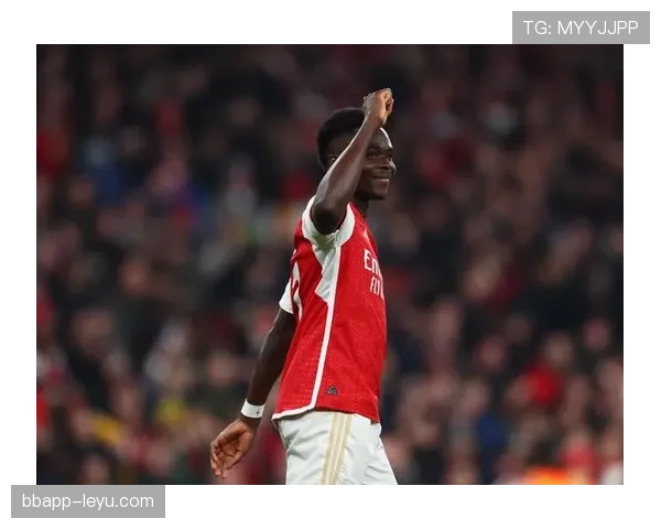 萨卡欧冠小组赛表现抢眼，助阿森纳稳握出线主动权